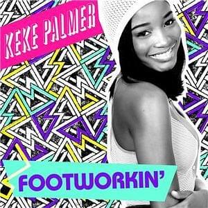 Footwurkin’ - Keke Palmer