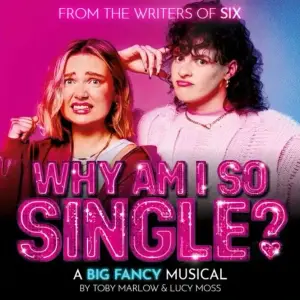 C U Never - Original Cast of Why Am I So Single