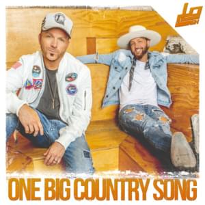 One Big Country Song - LOCASH