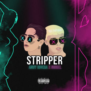 Stripper - Andy Rivera (Ft. Noriel)