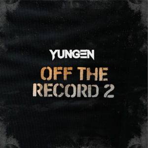 Off the Record 2 - Yungen