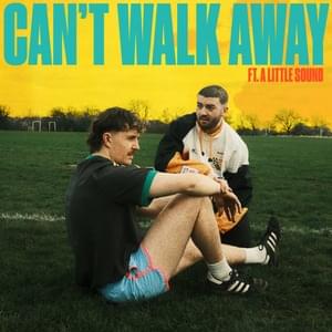 Can’t Walk Away - 49th & Main & A Little Sound