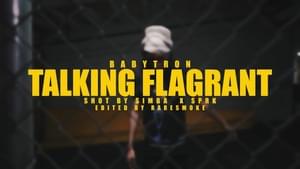 Talking Flagrant - BabyTron