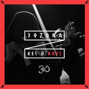 Keš U Krvi - 30Zona