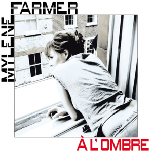 À L’ombre - Mylène Farmer