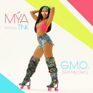 G.M.O. (Got My Own) - Mýa (Ft. Tink)