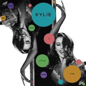 Give Me Just a Little More Time (Extended Version) - Kylie Minogue