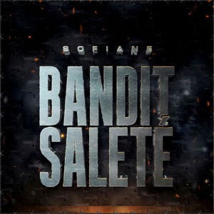 Bandit saleté - Sofiane