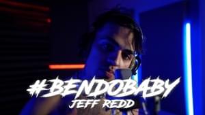 BENDOBABY FREESTYLE - Jeff Redd