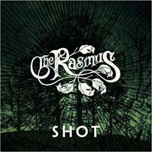 Shot - The Rasmus