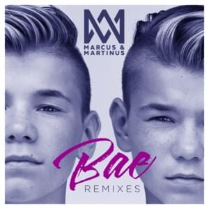 Bae (KVR Remix) - Marcus & Martinus