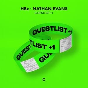 Guestlist +1 - HBz & Nathan Evans