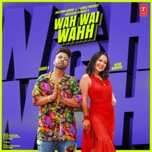 Wah Wai Wahh - Neha Kakkar & Sukh-E Muzical Doctorz