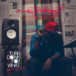 Turn Down for What - Masterkraft (Ft. Phyno)