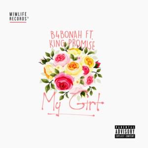 My Girl - B4Bonah (Ft. King Promise)