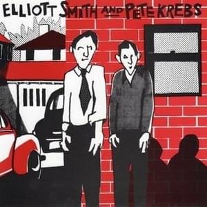 No Confidence Man - Elliott Smith and Pete Krebs