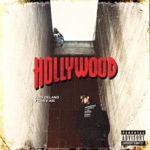 Hollywood - Kris Delano (Ft. Hev Abi)