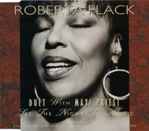 Set the Night to Music - Maxi Priest (Ft. Roberta Flack)