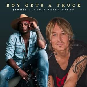 Boy Gets A Truck - Jimmie Allen & Keith Urban