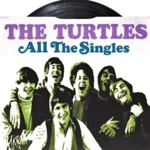 Makin’ My Mind Up (single version) - The Turtles