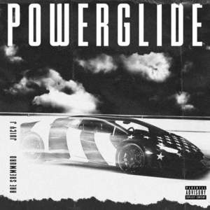 Powerglide - Rae Sremmurd (Ft. Juicy J)