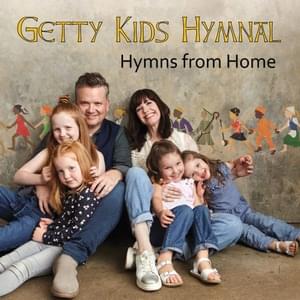 Christ Our Hope In Life And Death - Keith & Kristyn Getty & The Getty Girls