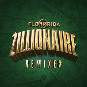 Zillionaire (Riot Ten Remix) - Flo Rida