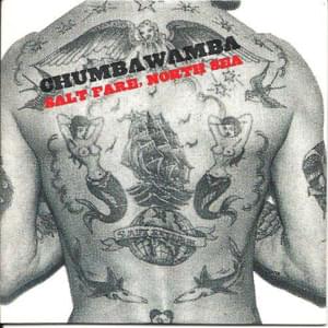 Salt Fare, North Sea - Chumbawamba