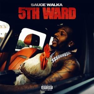 5th Ward - Sauce Walka