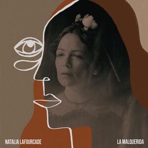 La Malquerida - Natalia Lafourcade