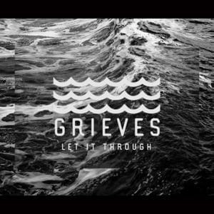 Let It Through - Grieves