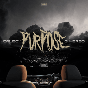 Purpose - Calboy (Ft. G Herbo)