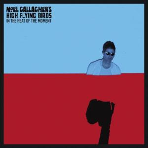 Do The Damage - Noel Gallagher's High Flying Birds