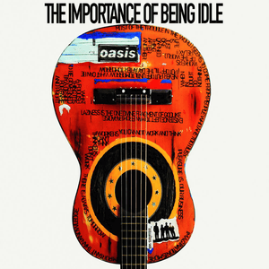 The Importance Of Being Idle (Demo) - Oasis