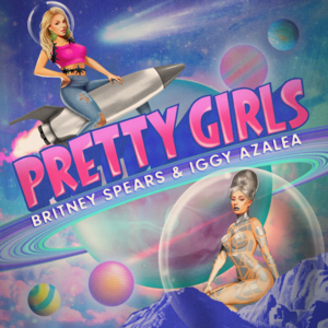 Pretty Girls - Britney Spears & Iggy Azalea