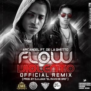 Flow Violento (Remix) - Arcángel (Ft. De La Ghetto)