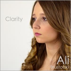 Clarity - Ali Brustofski