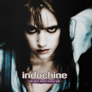 Some Days - Indochine