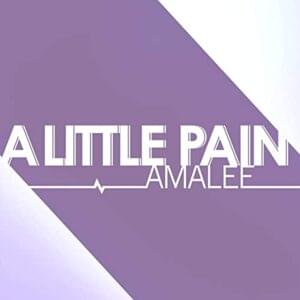 A Little Pain (From ”Nana”) - AmaLee