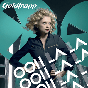 Ooh La La - Goldfrapp