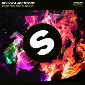 Keep This Fire Burning - Bolier & Joe Stone