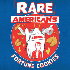 Fortune Cookies - Rare Americans