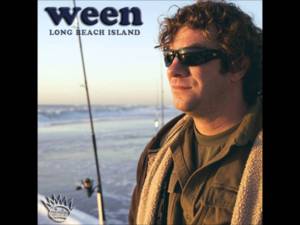 Long Beach Island - Ween