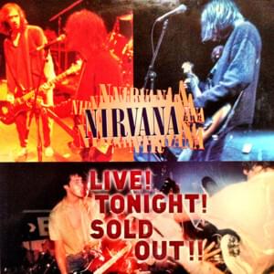 Aneurysm (Live! Tonight! Sold Out!! Version) - Nirvana