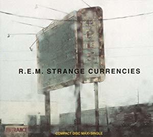 Strange Currencies - R.E.M.