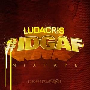 I Don’t Give a Fuck - Ludacris