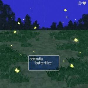 ​​butterflies - ​demxntia