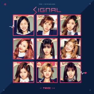 TWICE - SIGNAL (English Translation) - Lyrxo English Translations