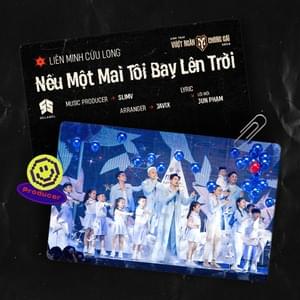 Nếu Một Mai Tôi Bay Lên Trời - Liên Minh Cửu Long