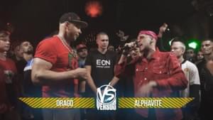 19/08/18: Drago vs. Alphavite - Versus Battle (Ft. ALPHAVITE & Drago)